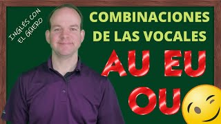 PRONUNCIACIÓN EN INGLÉS combinaciones de las vocales [upl. by Corso]