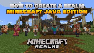 How To Create A Realm In Minecraft Java Edition 2021 [upl. by Inatsed]