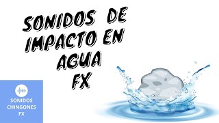 Impacto en Agua Algo Cae al Agua 🔊  Efecto de Sonido [upl. by Hedwig]