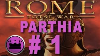 Rome Total War Parthia Campaign Part 1 [upl. by Nilyac]