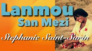 Lanmou San Mezi Stephanie SaintSurin Lyrics [upl. by Lalad645]