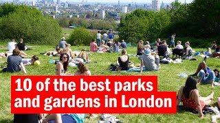 10 of the best parks and gardens in London  Top Tens  Time Out London [upl. by Georgette]