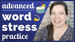 Advanced Word Stress  Practice Contrast Between Stressed and Unstressed and Reduced Syllables [upl. by Eiba]