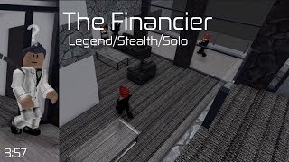 The Financier  Legend Stealth Solo  Entry Point [upl. by Certie755]