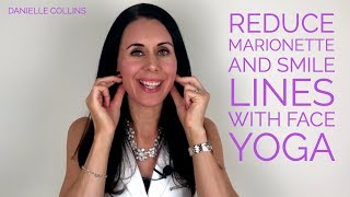 Reduce Marionette and Smile Lines with Face Yoga [upl. by Annoiek]