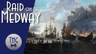 The Dutch Fleet and the Raid on the Medway [upl. by Curkell]