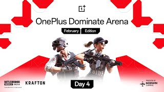 HINDI OnePlus Dominate Arena February Edition 🏆 Day 4 [upl. by Sorgalim874]