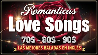 Éxitos de Baladas Románticas en Inglés de los 80 y 90 ✨❤️ El Corazón Halla Su Voz En La Melodía [upl. by Turtle596]