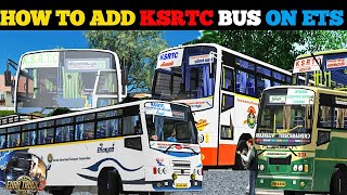 HOW TO KSRTC BUS ADD ON EURO TRUCK SIMULATOR 2 ETS2 Download amp Add Easy way MalluMatic [upl. by Kenyon]