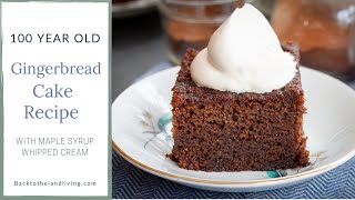 Gingerbread Cake  100 year old recipe [upl. by Alben]