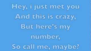 Call Me Maybe  Carly Rae Jepsen  Lyrics [upl. by Notlek]