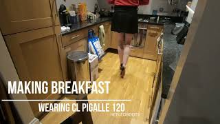 Making breakfast wearing CL Pigalle 120s [upl. by Jamaal584]