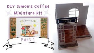 DIY miniature kit quotSimons Coffee Housequot PART ONE [upl. by Helmut653]