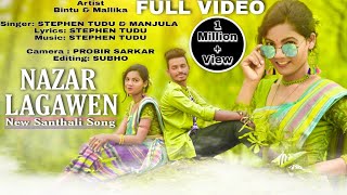 NAZAR LAGAWEN TING KURI  New Santali Full Video 2021  STEPHEN TUDU amp MANJULA BINTU amp MALLIKA [upl. by Menis328]