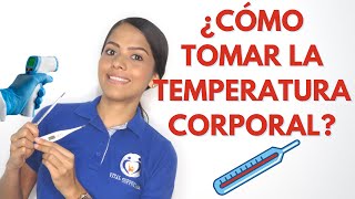 ¿CÓMO TOMAR LA TEMPERATURA CORPORAL [upl. by Ikkela140]