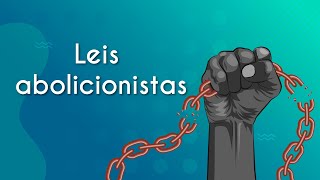 Leis abolicionistas  Brasil Escola [upl. by Eciruam]