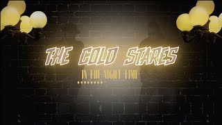 The Cold Stares  quotIn The Night Timequot Official Lyric Video [upl. by Aytida]