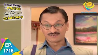 Taarak Mehta Ka Ooltah Chashmah  Episode 1715  Full Episode [upl. by Soalokin720]