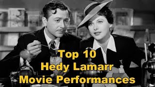 Top 10 Hedy Lamarr Movie Performances [upl. by Ellenahs]