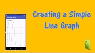 Creating a Simple Graph in Android Studio with GraphView [upl. by Airtemed]