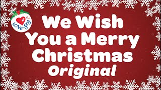 We Wish You a Merry Christmas Original Song and Carol with Lyrics [upl. by Aerdnael]