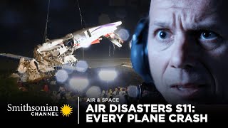 Every Plane Crash from Air Disasters Season 11  Smithsonian Channel [upl. by Nahsed774]