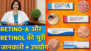 Retino ATretinoin की जानकारी और उपयोग  Use of RetinoATretinoin in Acne wrinkles dark spots [upl. by Ycnay32]